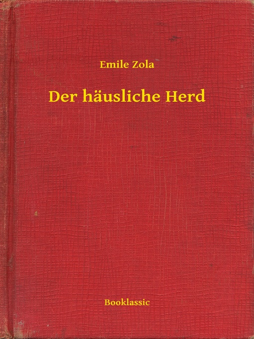 Title details for Der häusliche Herd by Emile Zola - Available